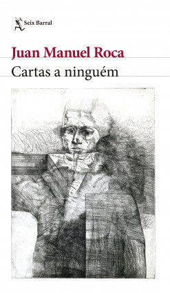 Cartas A Ninguem | Juan Manuel Roca