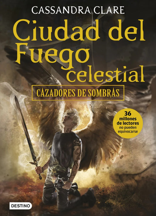 Cazadores De Sombras 6 - Ciudad Del Fuego Celestial | Cassandra Clare