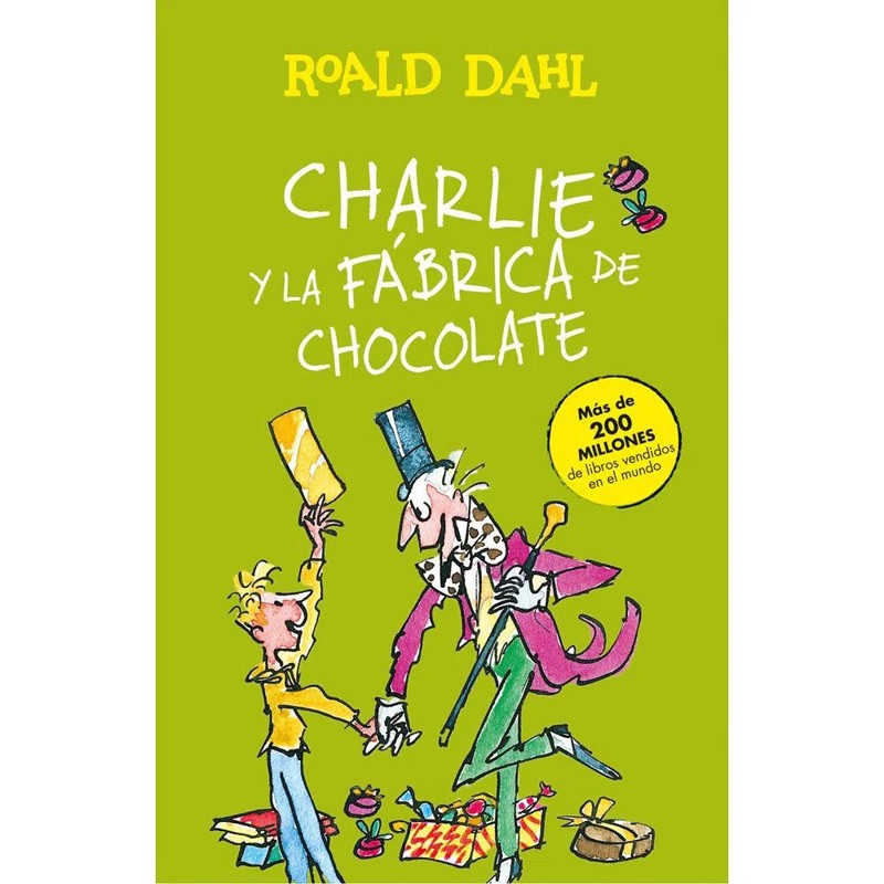 Charlie Y La Fabrica De Chocolates | Roald Dahl