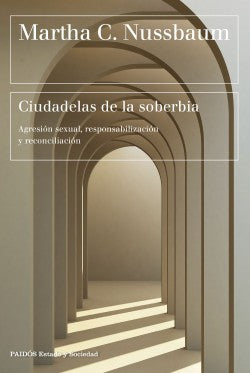Ciudadelas De La Soberbia | Martha C. Nussbaum