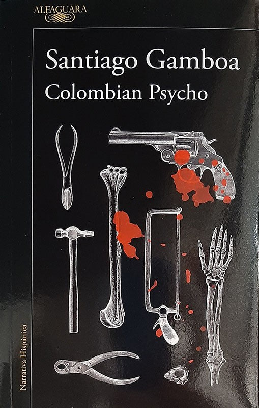 Colombian Psycho | Santiago Gamboa