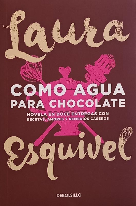 Como Agua Para Chocolate | Esquivel, Laura