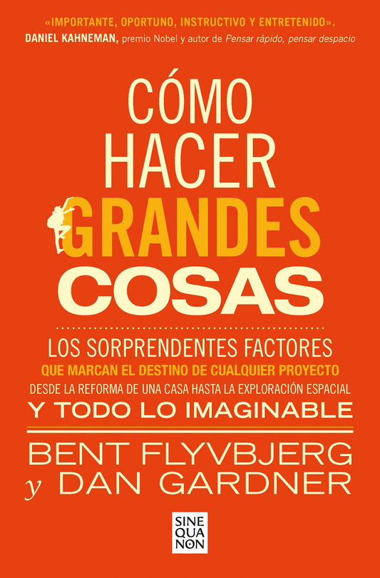 Como Hacer Grandes Cosas | Bent Flyvbjerg