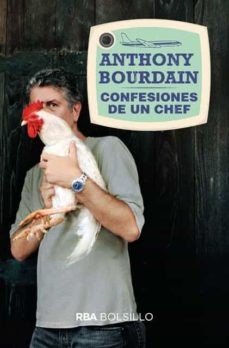 Confesiones De Un Chef | Anthony Bourdain