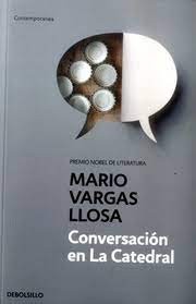 Conversacion En La Catedral | Mario Vargas Llosa