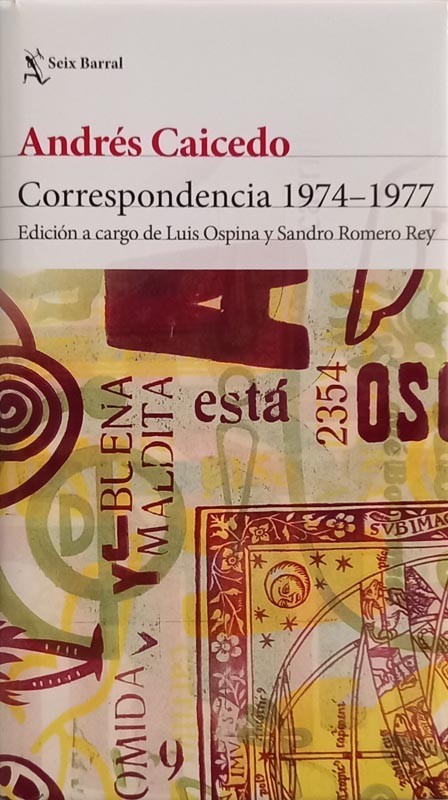 Correspondencia 1974-1977 | Andrés Caicedo Estela