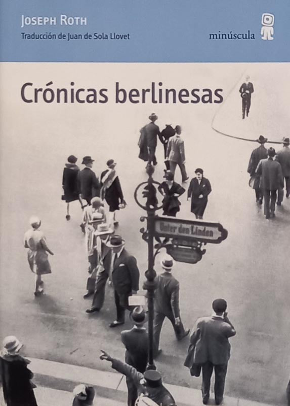 Crónicas berlinesas | Joseph Roth