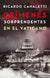 Crimenes Sorprendentes Del Vaticano | Ricardo Canaletti