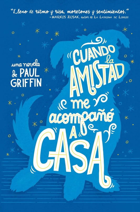 Cuando La Amistad Me Acompaño A Casa | Paul Griffin