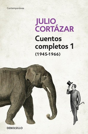 Cuentos Completos 1 (Cortazar) | Julio Cortázar