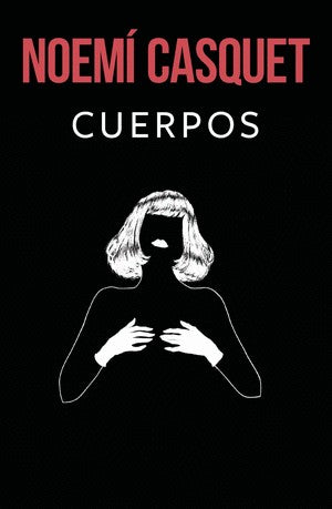 Cuerpos | Noemí Casquet