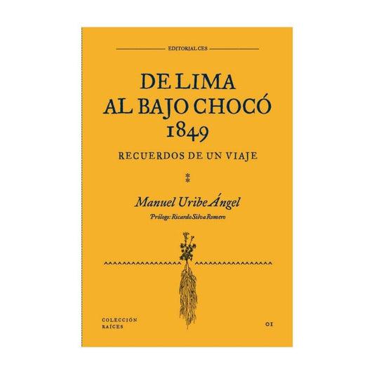 De Lima Al Bajo Choco | Manuel Uribe Ángel