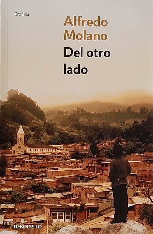 Del Otro Lado | Alfredo Molano Bravo