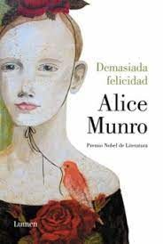 Demasiada Felicidad | Munro, Alice