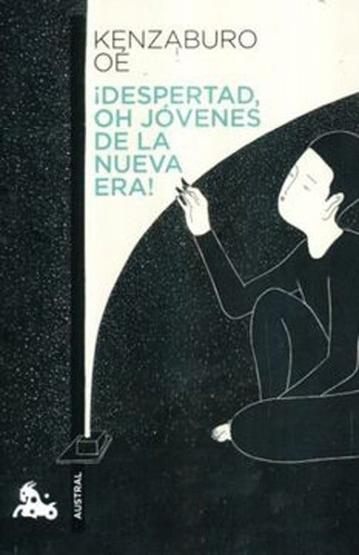 Despertad Oh Jóvenes De La Nueva Era | Kenzaburo Oe