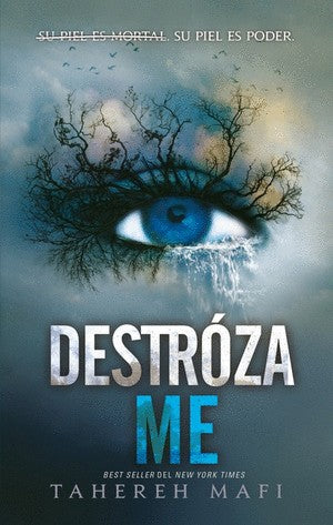 Destrozame | Tahereh Mafi