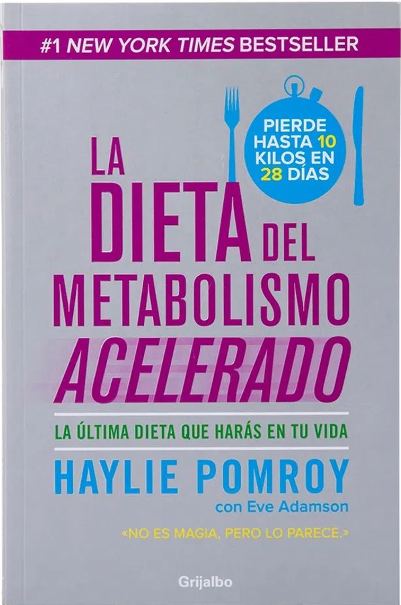 Dieta Del Metabolismo Acelerado, La | Haylie Pomroy