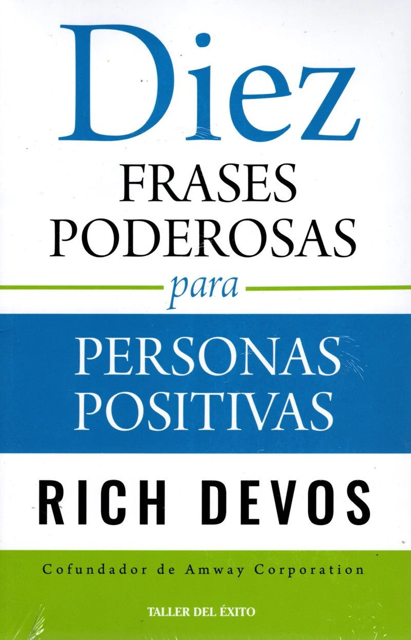 Diez Frases Poderosas Para Persona Positivas | Richard Devos