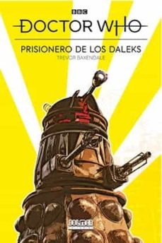 Doctor Who Prisionero De Los Daleks | Trevor Baxendale