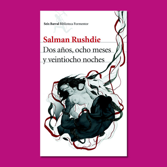 Dos Años Ocho Meses Y Veintiocho Noches | Salman Rushdie