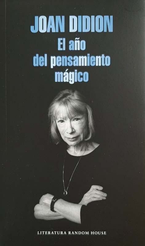 El Año Del Pensamiento Mágico | Joan Didion
