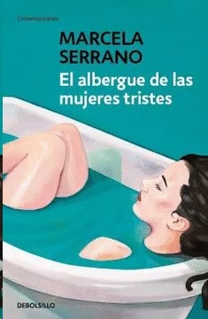 El Albergue De Las Mujeres Tristes | Marcela Serrano