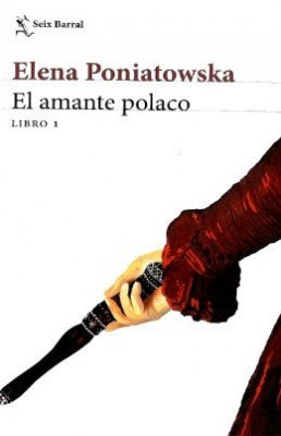 El Amante Polaco | Elena Poniatowska