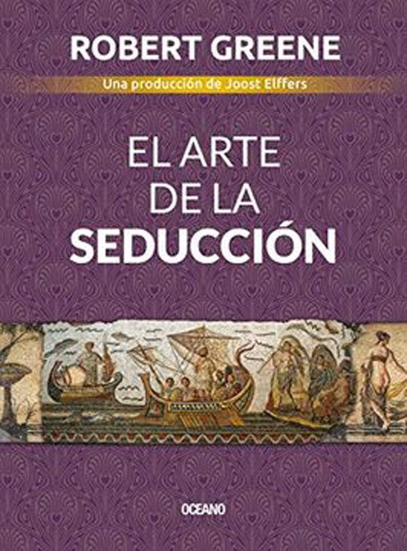 El Arte De La Seducción | Robert Greene