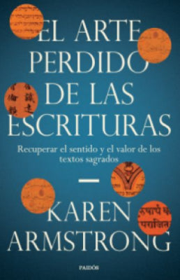 El Arte Perdido De Las Escrituras | Karen Armstrong
