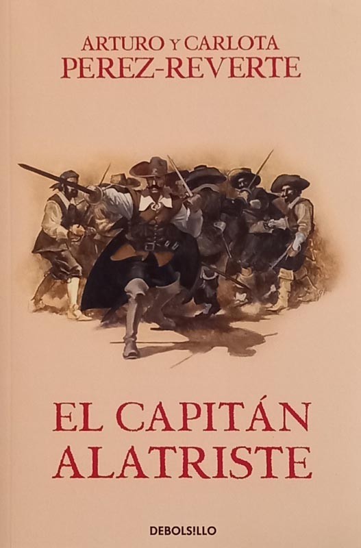 El capitán Alatriste | Arturo Pérez-Reverte
