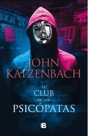 El Club De Los Psicopatas | John Katzenbach