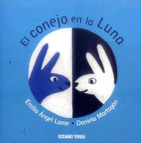 El Conejo En La Luna | Emilio Angel Lome