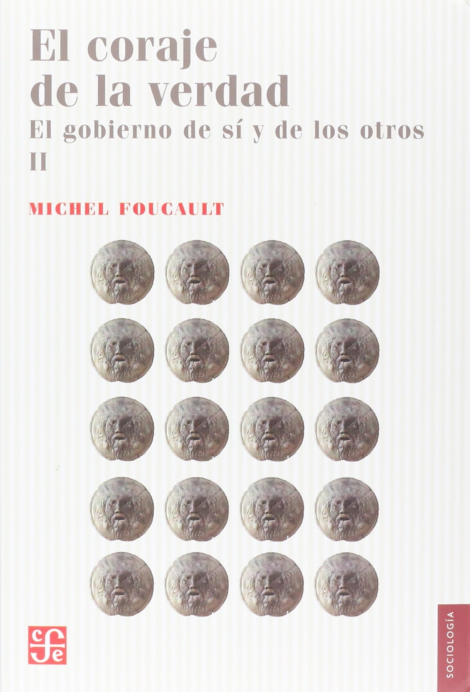 El Coraje De La Verdad | Michel Foucault