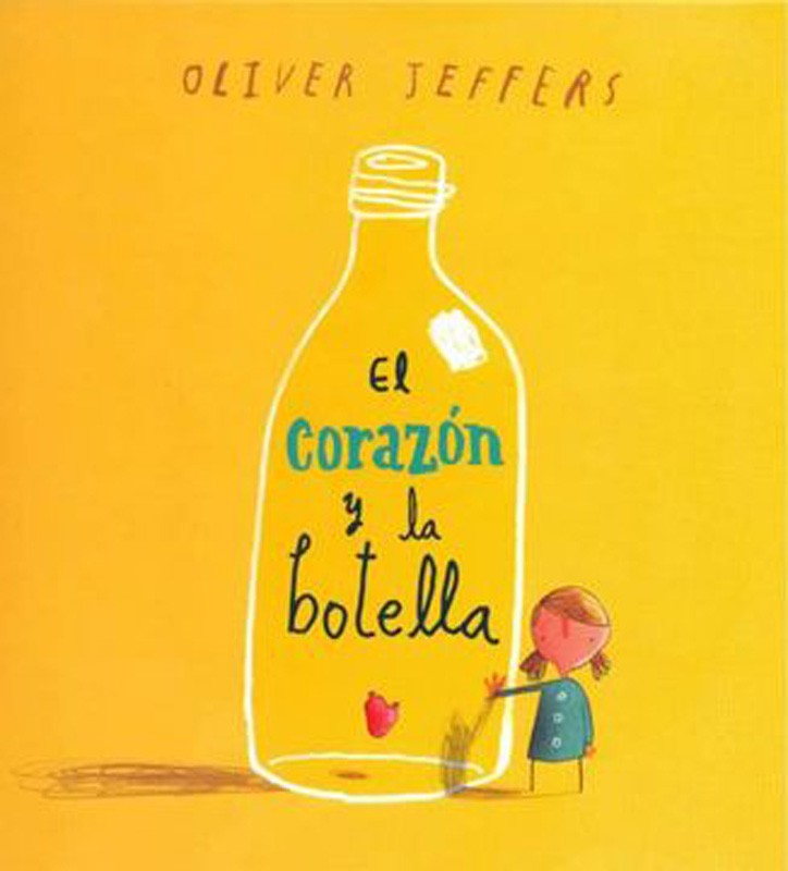 El Corazon Y La Botella | Oliver Jeffers