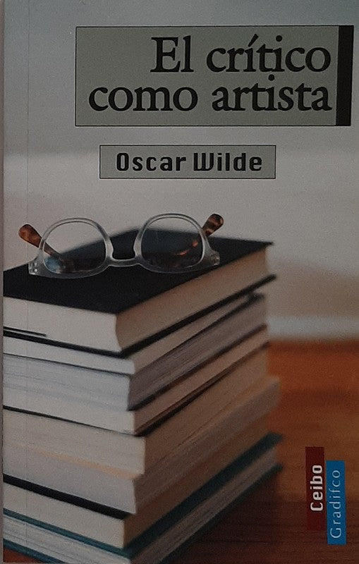 El Crítico Como Artista | Oscar Wilde