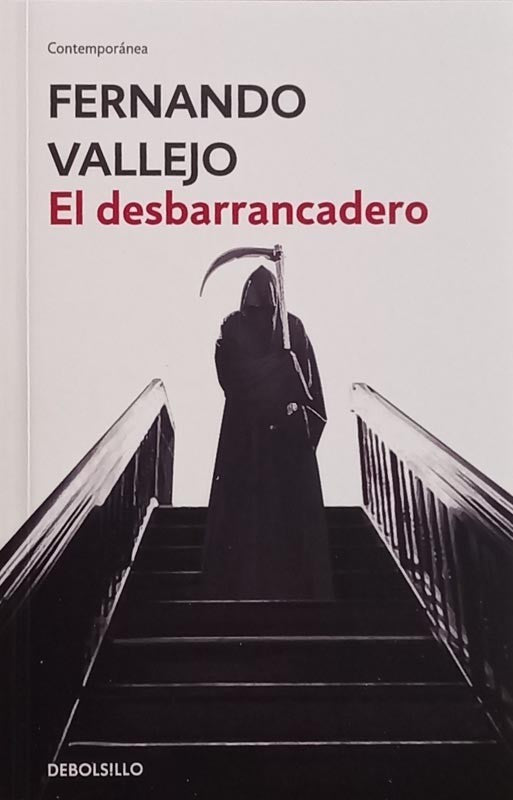 El desbarrancadero | Fernando Vallejo