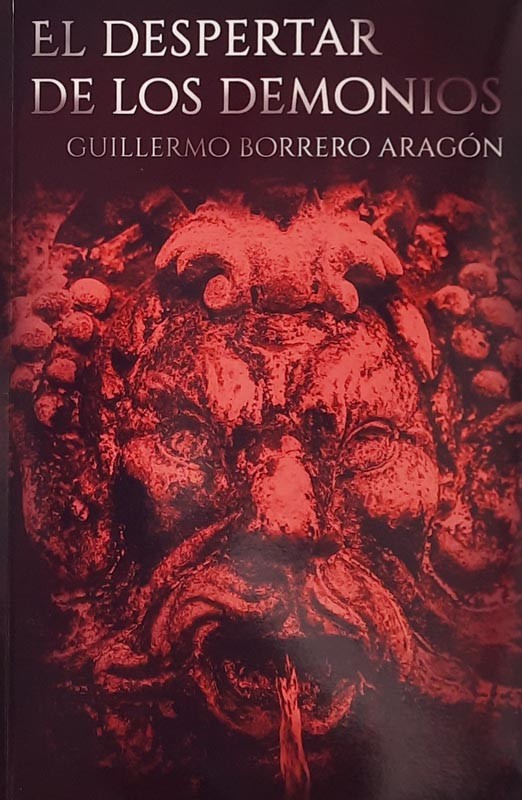 El despertar de los demonios | Guillermo Borrero Aragón