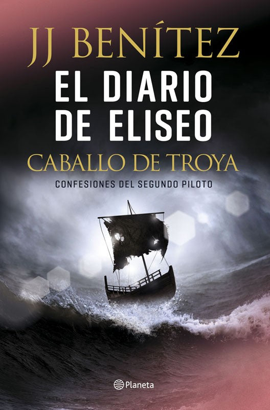 El Diario De Eliseo. Caballo De Troya | J. J. Benítez