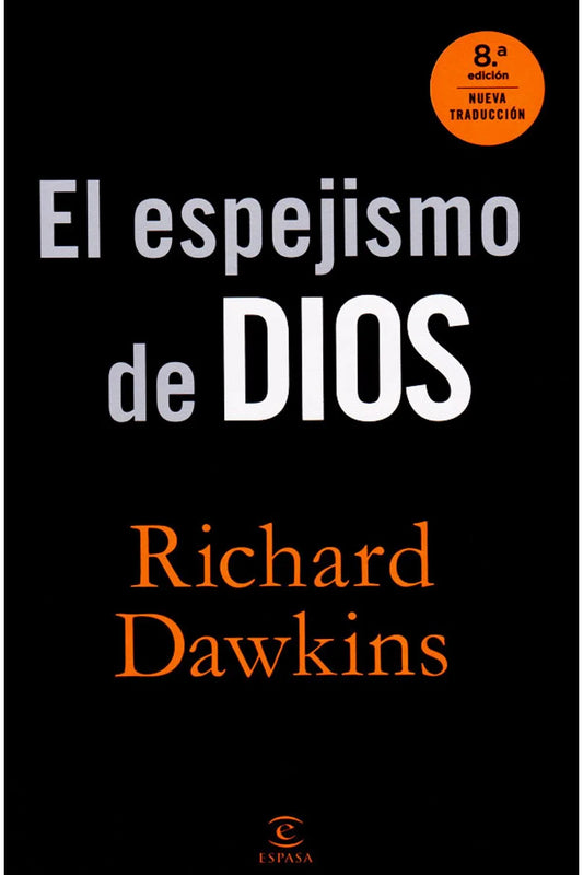 El Espejismo De Dios | Richard Dawkins