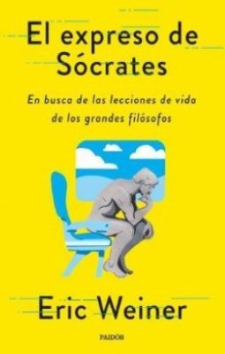 El Expreso De Socrates | Eric Weiner