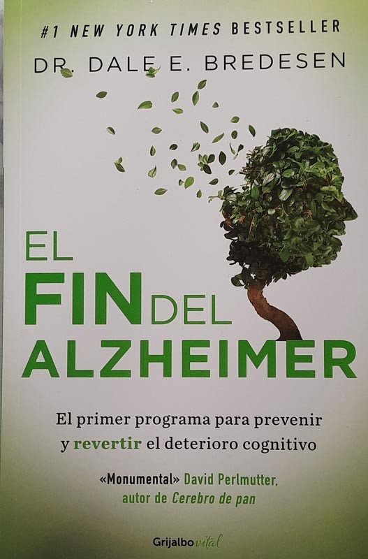 El fin del Alzheimer | Dale E. Bredesen