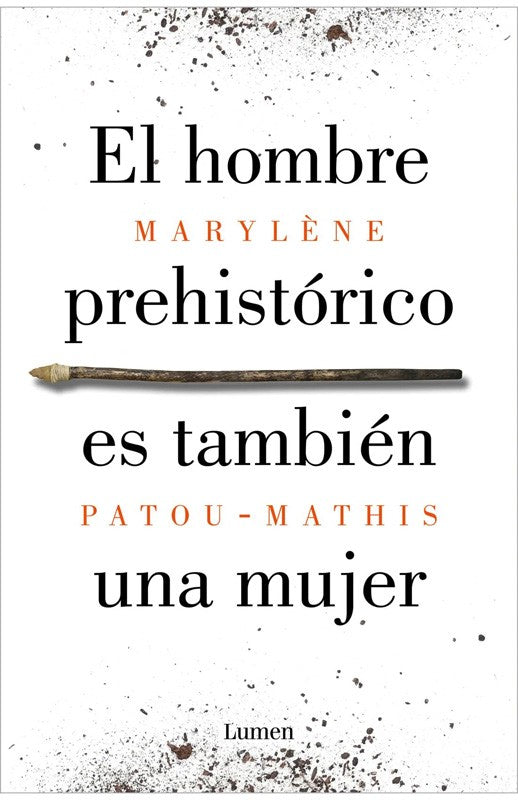 El Hombre Prehistórico Es También Una Mujer | Marylene Patou Mathi