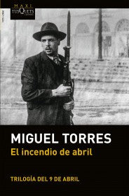 El Incendio De Abril | Miguel Torres