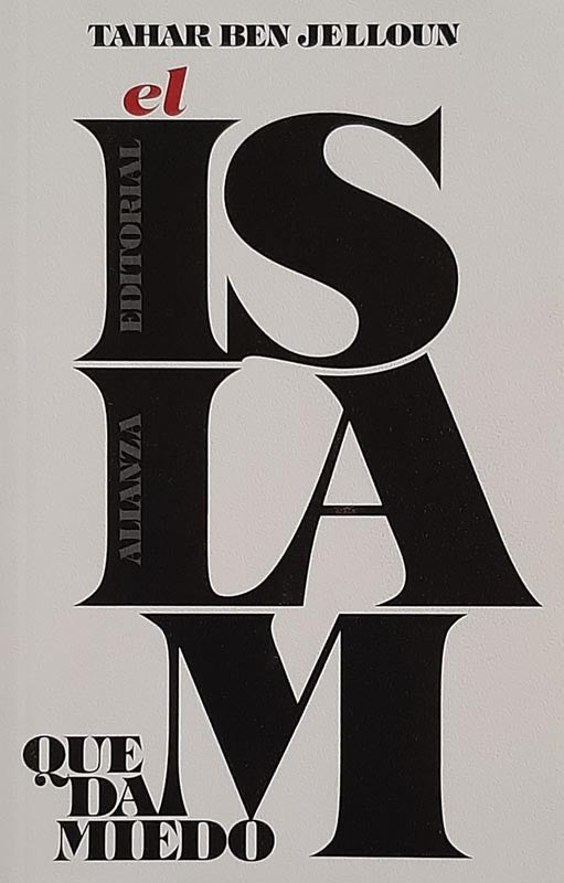 El Islam Que Da Miedo | Tahar Ben Jelloun