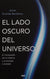 El Lado Oscuro Del Universo | Javier Grande Bardanca