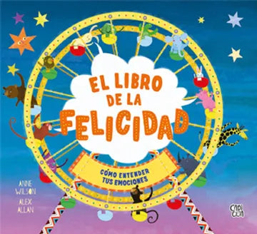 El Libro De La Felicidad | Alex Allan
