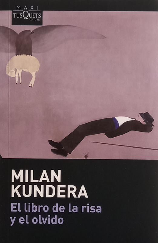 El libro de la risa y el olvido | Milan Kundera