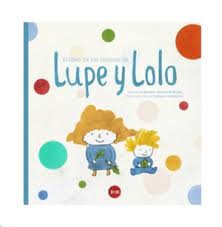 El Libro De Los Tesoros De Lupe Y Lolo | Beatriz Helena Robledo