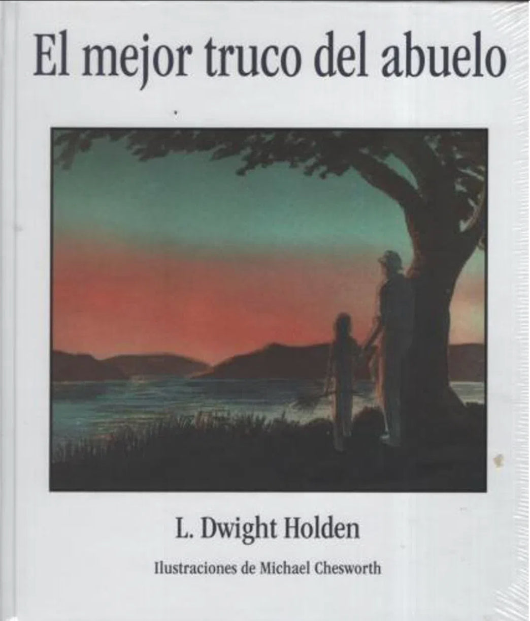 El Mejor Truco Del Abuelo | L. Dwight Holden