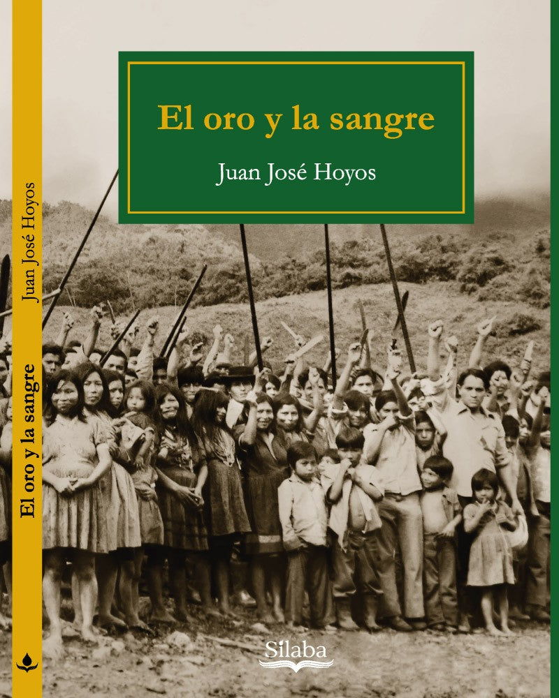 El oro y la sangre | Juan José Hoyos